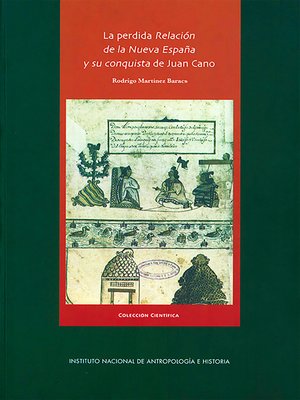 cover image of La perdida relación de la Nueva España y su conquista de Juan Cano
